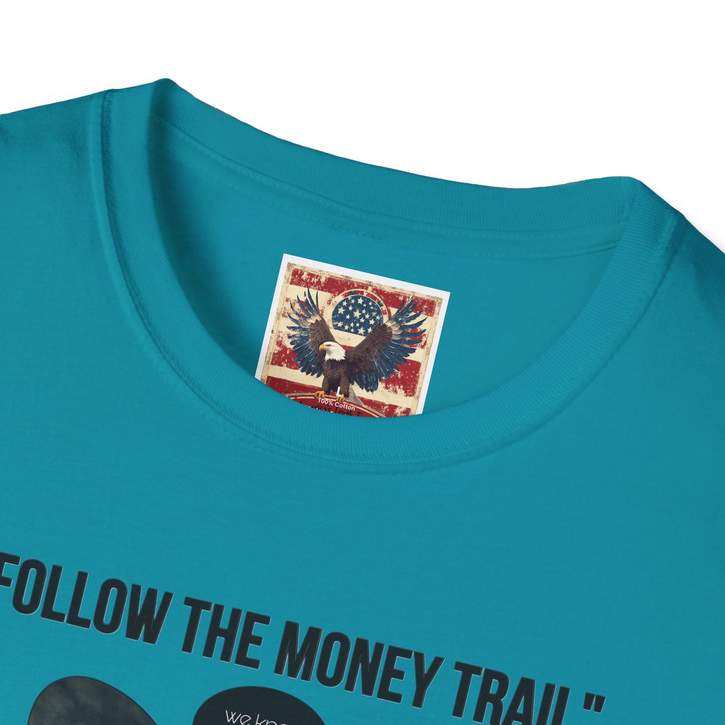 Sub113- Follow the Money Trail Unisex Softstyle T-Shirt | Vintage-Inspired USA Design