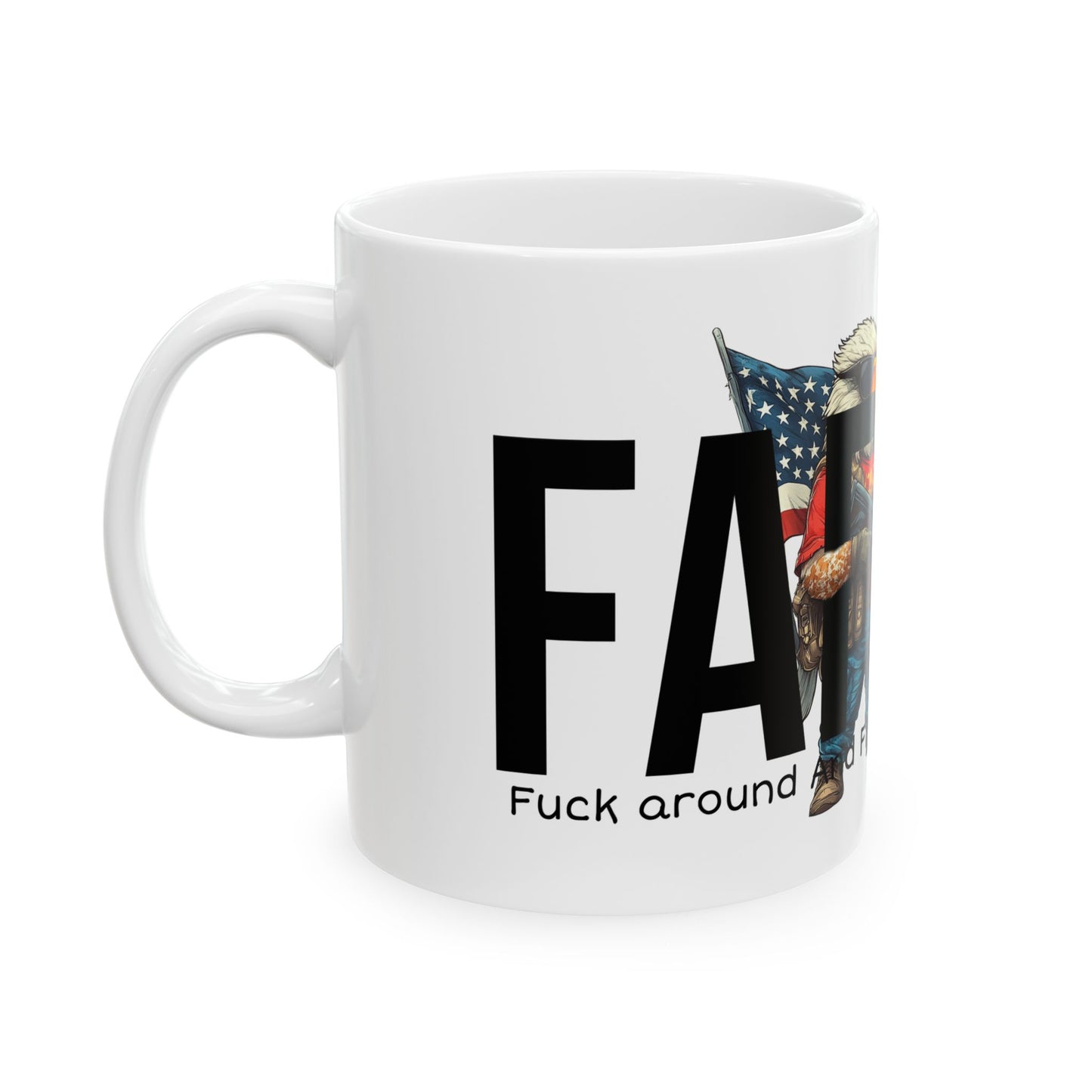 FAFO trump print, Ceramic Mug, (11oz, 15oz)