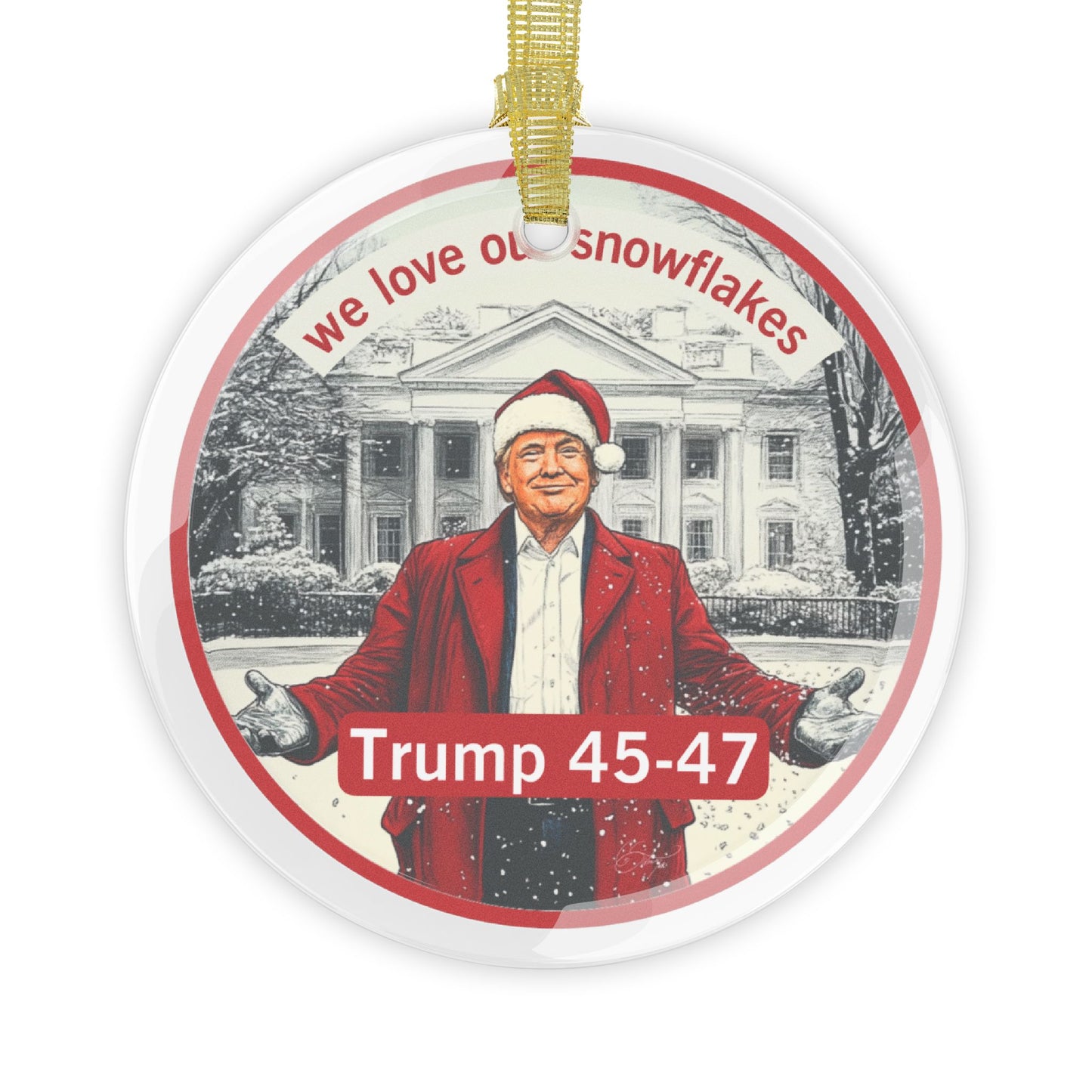 Trump 45-47 we love our snowflakes Glass Ornaments